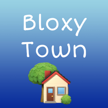 Bloxy Town 🏠 