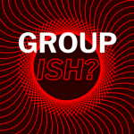 groupish?