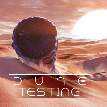 Dune Testing