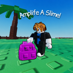 Amplify a Slime!