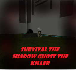 survive the shadow ghost the killer