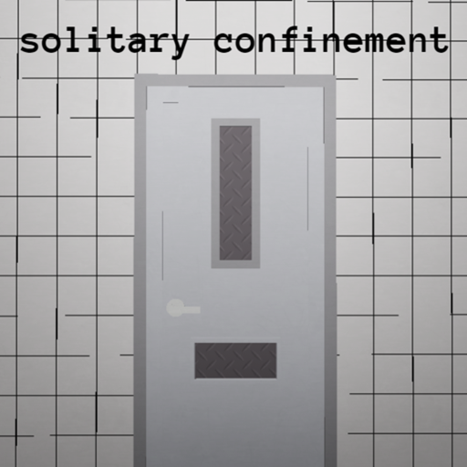solitary confinement simulator