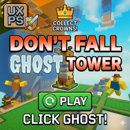 DON'T FALL! 👻 Ghost Tower [UPD]