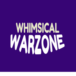 Whimsical Warzone (Testing)