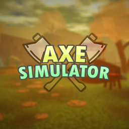 🌲AXE SIMULATOR🌲 [TESTING]