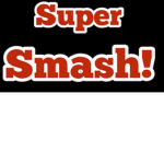 Super Smash!