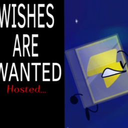 [UPDATE!] Wishes Are Wanted Hosted!