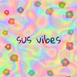 sus vibes