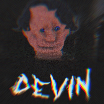 DEVIN [HORROR]