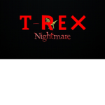 The T-Rex Nightmare