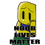 NOOB LIFES MATTER! 👌