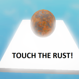 Touch The Rust!