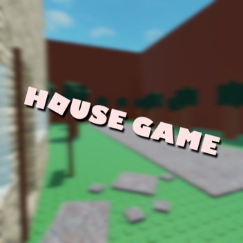 House Game