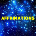 - AFFIRMATIONS -