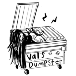 Val’s dumpster