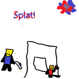 Splat!