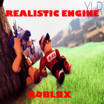 Realistic Roblox Engine