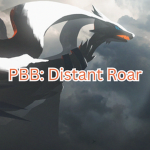 PBB: Distant Roar
