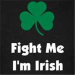 Fight Me I'm Irish