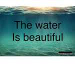 The water is beautiful dev studio