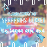 Sanaaria's Closet!