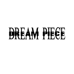 Dream Piece [Early-Dev]