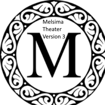 Melsima Theatre V.3