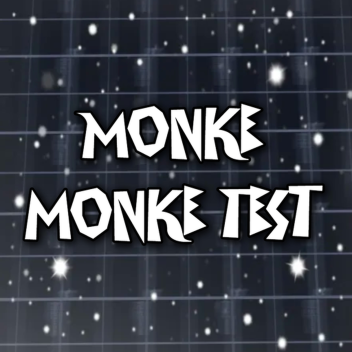 Monke Monke TEST
