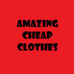 Amazing Cheap Clothes!