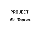 Project Six Degrees