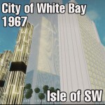 The City of White Bay, 1967