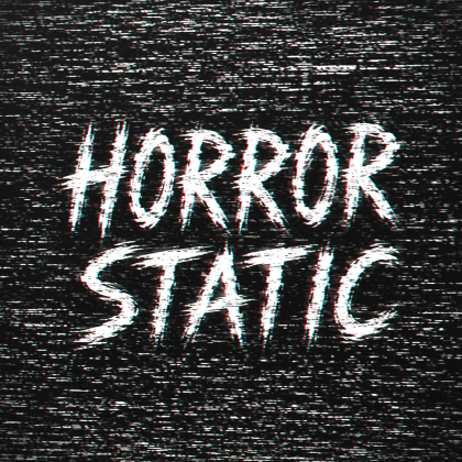 Horror Static
