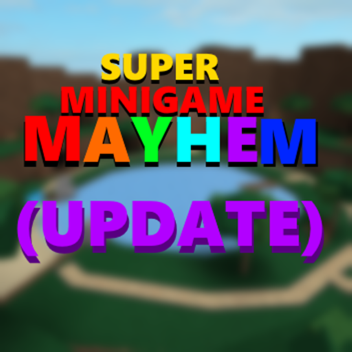 Super Minigame Mayhem