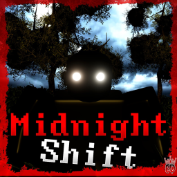 Midnight shift [BETA]