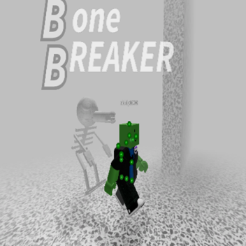 [exits]  🦴🦴 the bone breaker🦴🦴