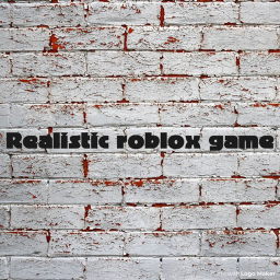 realistic roblox game [BETA]