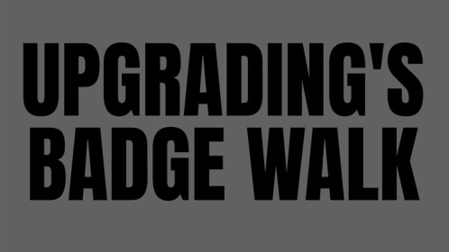 [55] Upgrading's Badge Walk