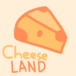 Cheese Land