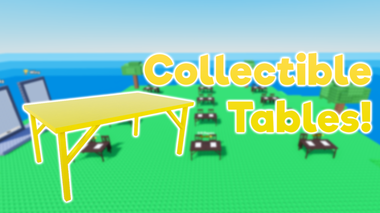 Collectible Tables