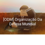 [ODM] Organização Da Defesa Mundial