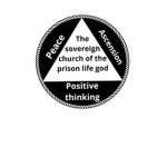 The sovereign church of the prison life god