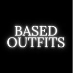 Based Outfits