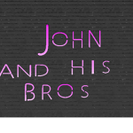 john and his bro's