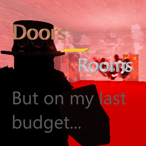 Doors - Rooms but on my last budget.