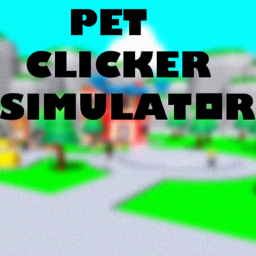 HUGE!!! Pet Clicker Simulator!