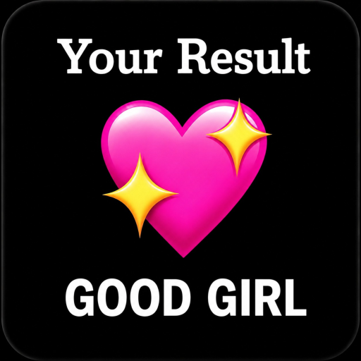 Good Girl Test