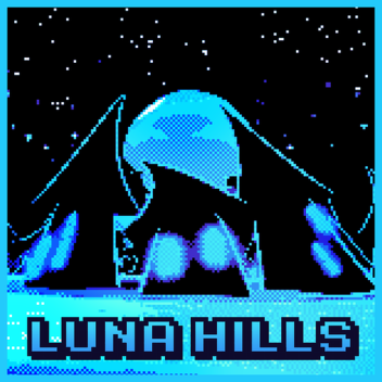 Luna Hills (WIP)