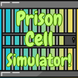Prison Cell Simulator!