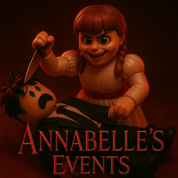 Anabelle's Events [HORROR OBBY]