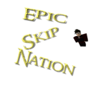 Epic Skip Nation